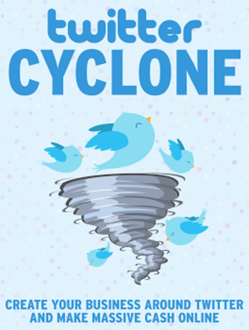 Product picture Twitter Cyclone PLR eBook
